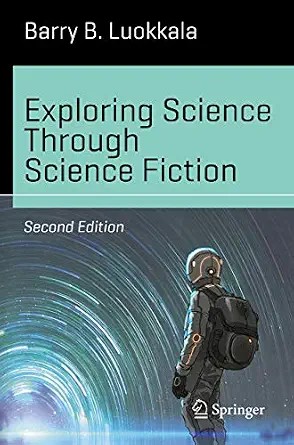 دانلود نسخه کامل کتاب Exploring Science Through Science Fiction (Science and Fiction)