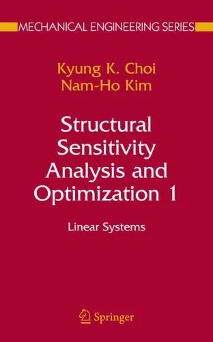 دانلود نسخه کامل کتاب Structural sensitivity analysis and optimization 1, Linear systems