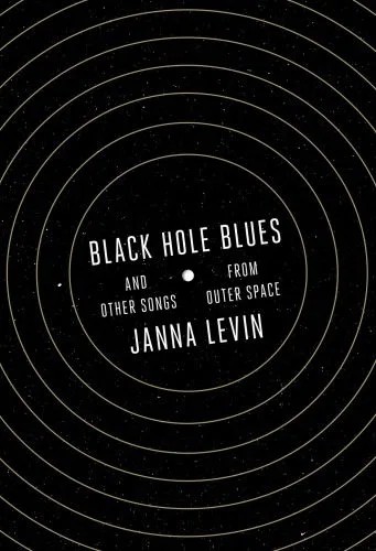 دانلود نسخه کامل کتاب Black Hole Blues and Other Songs from Outer Space