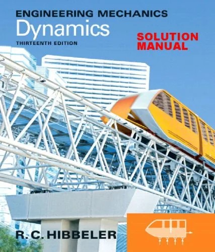 دانلود نسخه کامل کتاب Engineering Mechanics: Dynamics, Instructor Solutions Manual