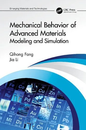 دانلود نسخه کامل کتاب Mechanical Behavior of Advanced Materials: Modeling and Simulation