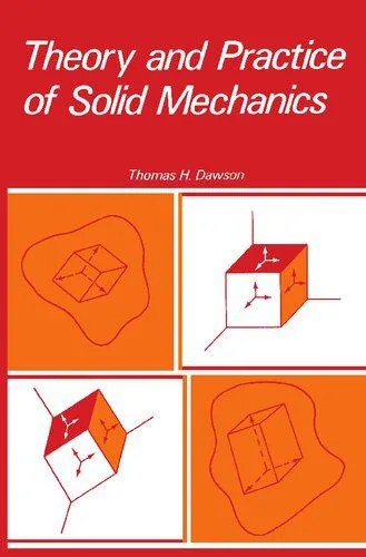 دانلود نسخه کامل کتاب Theory and Practice of Solid Mechanics