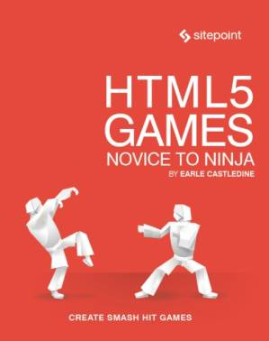 دانلود کتاب HTML5 Games: Novice to Ninja – بازی های HTML5: Novice to Ninja