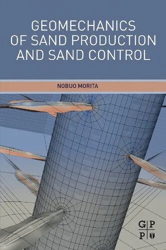 دانلود نسخه کامل کتاب Geomechanics of Sand Production and Sand Control