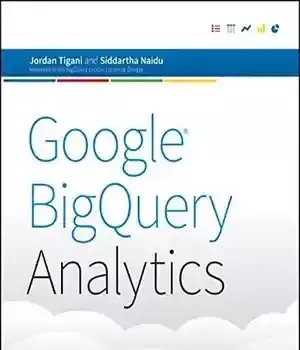 دانلود کتاب Google BigQuery Analytics – Google BigQuery Analytics