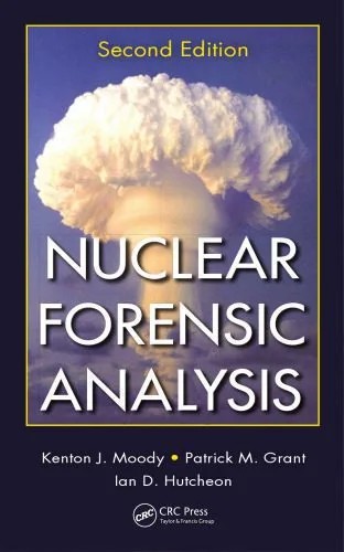دانلود نسخه کامل کتاب Nuclear Forensic Analysis, Second Edition