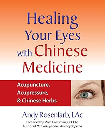 دانلود نسخه کامل کتاب زبان اصلی Healing Your Eyes with Chinese Medicine: Acupuncture, Acupressure, & Chinese Herbs PDF