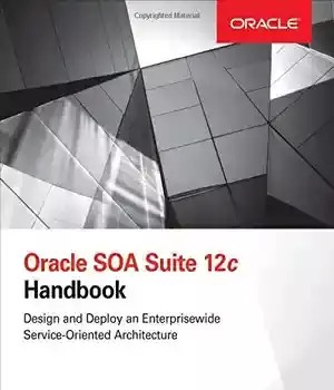 دانلود کتاب Oracle SOA Suite 12c handbook – کتاب راهنمای Oracle SOA Suite 12c