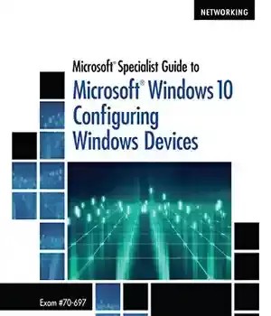 دانلود کتاب Microsoft Specialist Guide to Microsoft Windows 10 – راهنمای تخصصی Microsoft Microsoft Windows 10