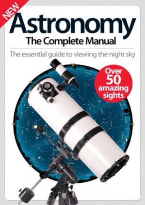 دانلود کتاب Astronomy: The Complete Manual – Astronomy: The Complete Manual