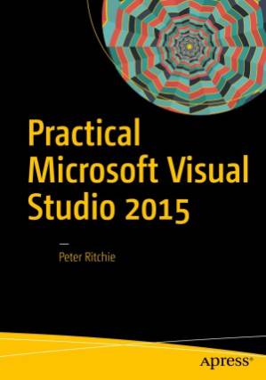 دانلود کتاب Practical Microsoft Visual Studio 2015 – کاربردی Microsoft Visual Studio 2015
