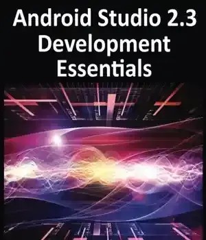 دانلود کتاب Android Studio 2.3 Development Essentials – Android 7 Edition – Android Studio 2.3 Development Essentials – Android 7 Edition