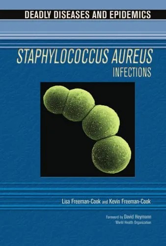 دانلود نسخه کامل کتاب Staphylococcus Aureus Infections (Deadly Diseases and Epidemics)