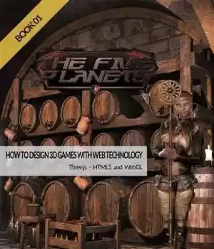 دانلود کتاب How to design 3D games with web technolology – book 01. Three.js – HTML5 and WebGL – نحوه طراحی بازی های سه بعدی با تکنولوژی وب – کتاب 01. Three.js – HTML5 و WebGL