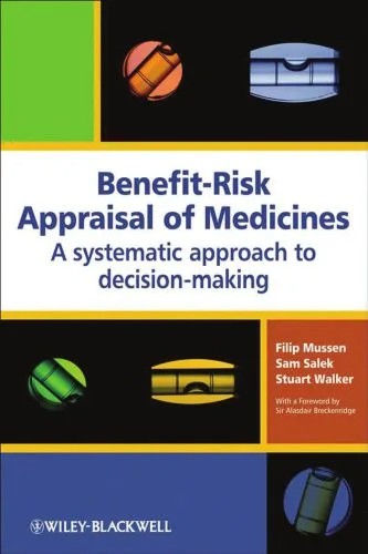 دانلود نسخه کامل کتاب Benefit-Risk Appraisal of Medicines: A systematic approach to decision-making