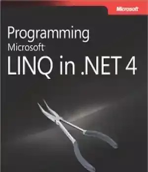 دانلود کتاب Programming Microsoft LINQ in Microsoft .NET Framework 4 – برنامه نویسی Microsoft LINQ در Microsoft .NET Framework 4
