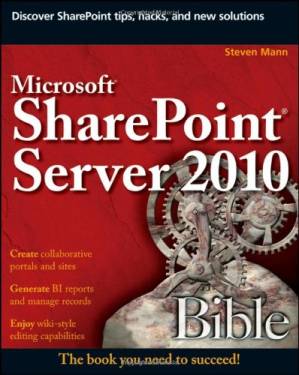دانلود کتاب Microsoft SharePoint Server 2010 Bible – کتاب مقدس Microsoft SharePoint Server 2010