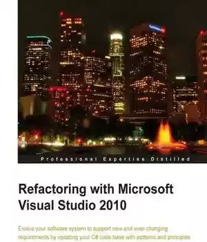دانلود کتاب Refactoring with Microsoft Visual Studio 2010 – Refactoring با Microsoft Visual Studio 2010