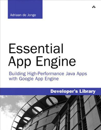 دانلود کتاب Essential App Engine Building High-Performance Java Apps with Google App Engine – Essential App Engine ساخت برنامه های جاوا با کارایی بالا با Google App Engine