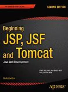 دانلود کتاب Beginning JSP, JSF and Tomcat Java Web Development – شروع توسعه وب JSP، JSF و Tomcat Java