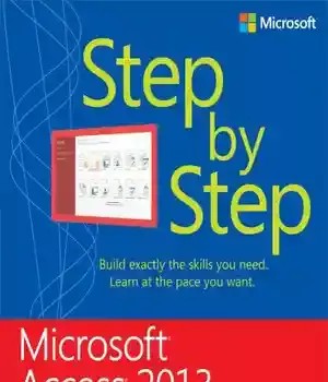 دانلود کتاب Microsoft┬« Access┬« 2013 Step By Step – Microsoft┬« Access┬« 2013 گام به گام