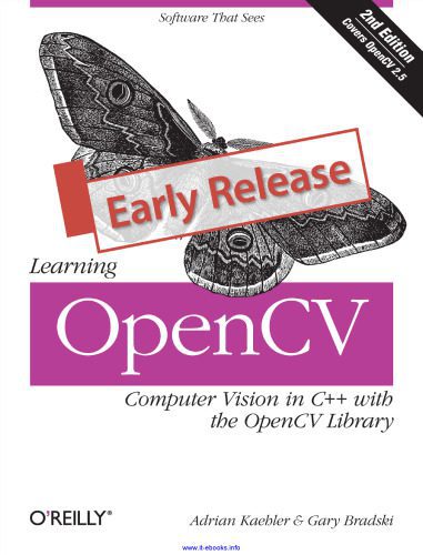 دانلود کتاب Learning OpenCV, 2nd Edition: Computer Vision in C++ with the OpenCV Library – آموزش OpenCV، ویرایش دوم: Computer Vision در C++ با کتابخانه OpenCV