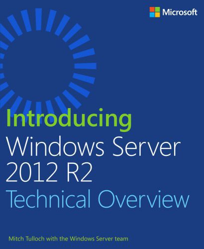 دانلود کتاب Introducing Windows Server 2012 R2: Technical Overview – معرفی Windows Server 2012 R2: Technical Overview