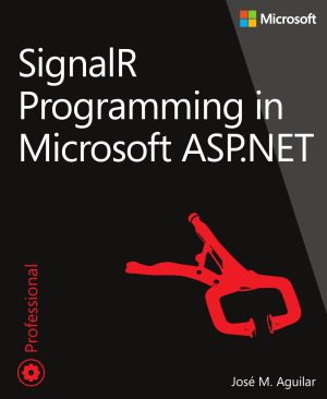دانلود کتاب SignalR Programming in Microsoft ASP.NET – برنامه نویسی SignalR در Microsoft ASP.NET