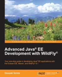دانلود کتاب Advanced Java EE Development with WildFly: Your one-stop guide to developing Java EE applications with the Eclipse IDE, Maven, and WildFly 8.1 – توسعه پیشرفته Java EE با WildFly: راهنمای یک مرحله ای شما برای توسعه برنامه های Java EE با Eclipse IDE، Maven و WildFly 8.1
