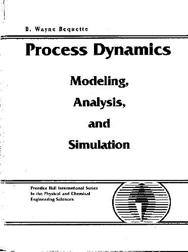 دانلود نسخه کامل کتاب Process Dynamics: Modeling, Analysis and Simulation