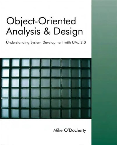 دانلود نسخه کامل کتاب Object-Oriented Analysis & Design UnderstandingSystemDevelopment with UML 2