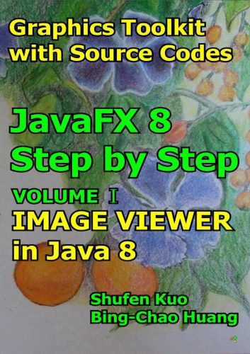 دانلود کتاب IMAGE VIEWER in Java 8: JavaFX 8 Tutorial – IMAGE VIEWER در Java 8: JavaFX 8 Tutorial
