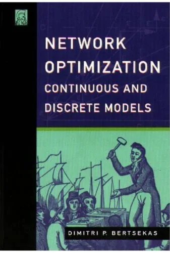 دانلود نسخه کامل کتاب Network Optimization: Continuous and Discrete Models