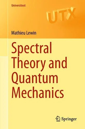 دانلود نسخه کامل کتاب Spectral Theory and Quantum Mechanics