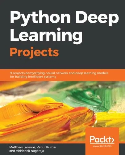 دانلود نسخه کامل کتاب Python Deep Learning Projects