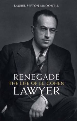 دانلود کتاب Renegade Lawyer: The Life of J.L. Cohen – وکیل Renegade: زندگی J.L. Cohen