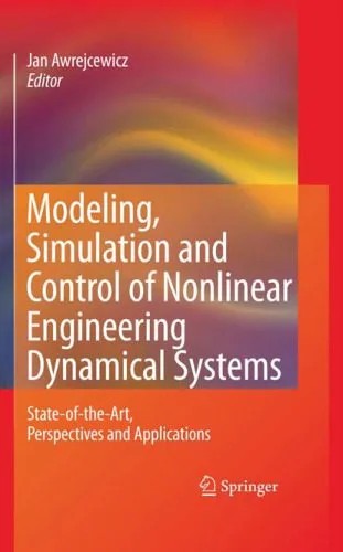 دانلود نسخه کامل کتاب Modeling, Simulation and Control of Nonlinar Engineering Dynamical Systems