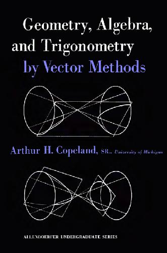 دانلود نسخه کامل کتاب Geometry, algebra, and trigonometry by vector methods