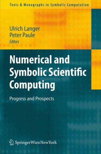 دانلود نسخه کامل کتاب Numerical and Symbolic Scientific Computing: Progress and Prospects