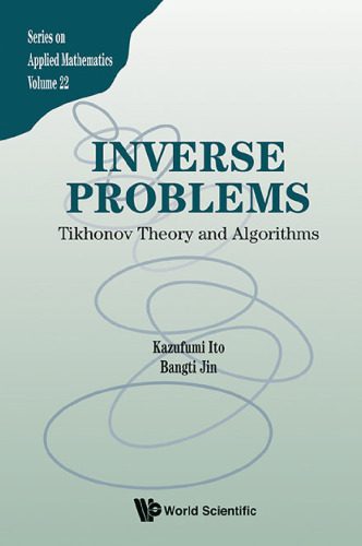 دانلود نسخه کامل کتاب Inverse Problems: Tikhonov Theory and Algorithms