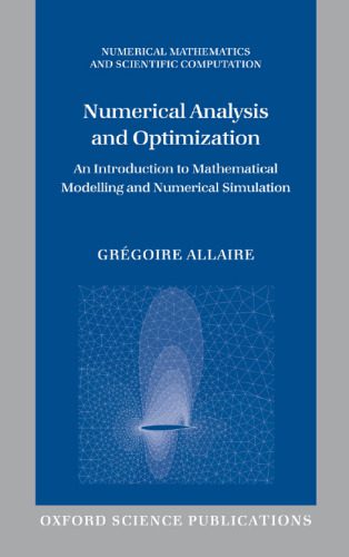 دانلود نسخه کامل کتاب Numerical Analysis and Optimization: An Introduction to Mathematical Modelling and Numerical Simulation (Numerical Mathematics and Scientific Computation)