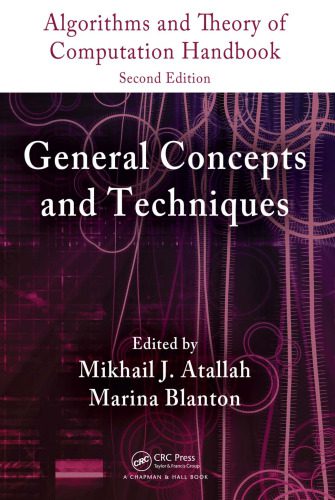 دانلود نسخه کامل کتاب Algorithms and Theory of Computation Handbook, Second Edition, Volume 1: General Concepts and Techniques (Chapman & Hall CRC Applied Algorithms and Data Structures series)