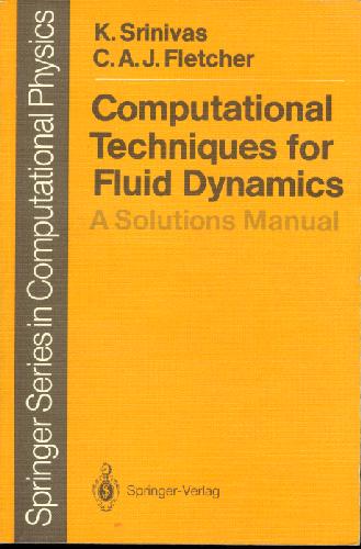 دانلود نسخه کامل کتاب Computational techniques for fluid dynamics A solutions manual