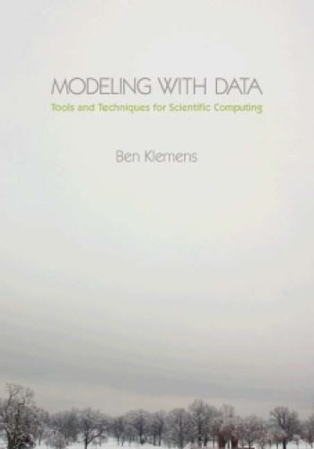 دانلود نسخه کامل کتاب Modeling with data: tools and techniques for scientific computing