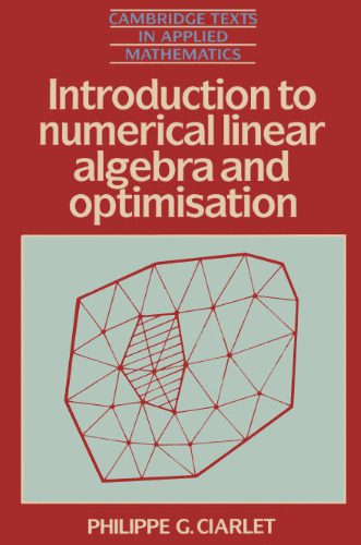 دانلود نسخه کامل کتاب Introduction to Numerical Linear Algebra and Optimisation