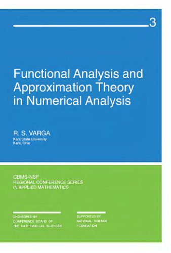 دانلود نسخه کامل کتاب Functional Analysis and Approximation Theory in Numerical Analysis