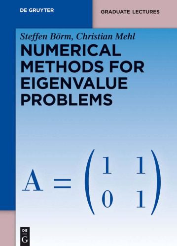 دانلود نسخه کامل کتاب Numerical Methods for Eigenvalue Problems