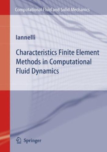 دانلود نسخه کامل کتاب Characteristics Finite Element Methods in Computational Fluid Dynamics