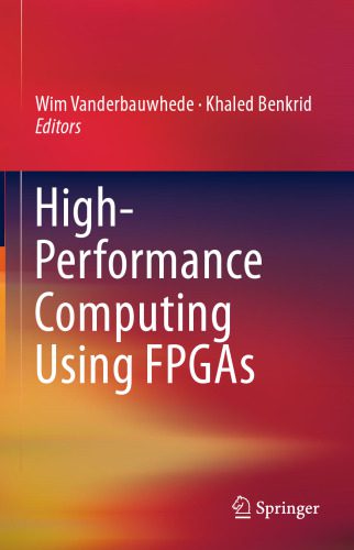 دانلود نسخه کامل کتاب High-Performance Computing Using FPGAs