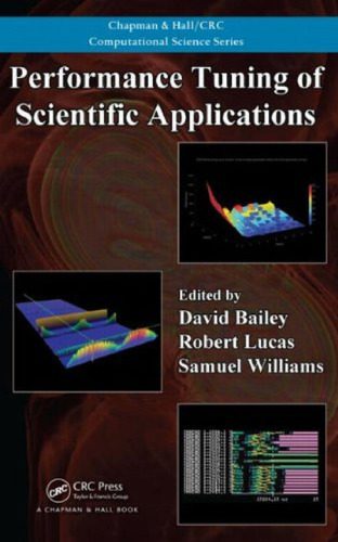دانلود نسخه کامل کتاب Performance Tuning of Scientific Applications (Chapman & Hall CRC Computational Science)